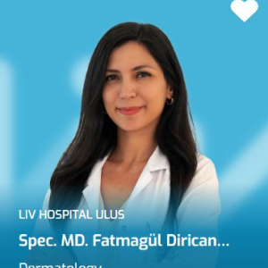 Spec. MD. Fatmagül Dirican Ulusoy